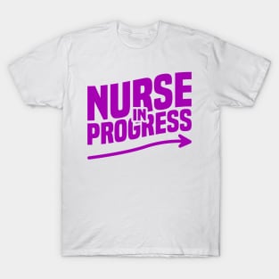 Nurse in Progress Nursing Students, Teachers, And School T-Shirt